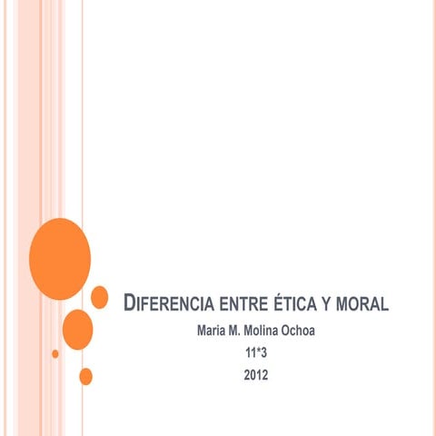 Diferencia entre ética y moral maria