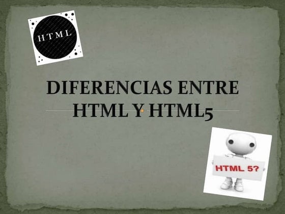 Diferencias entre html y html5 | PPT