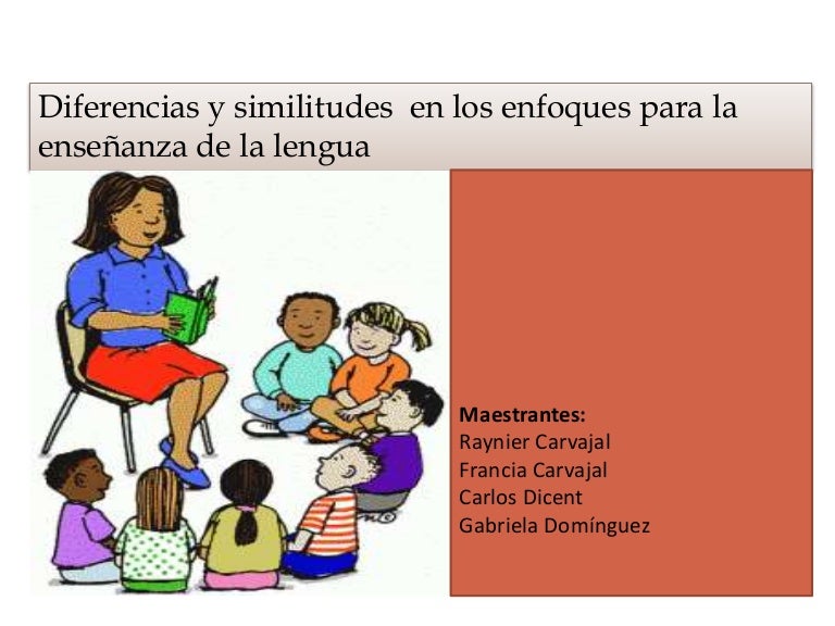 Diferencias y similitudes en los enfoques para la enseñanza de la len…