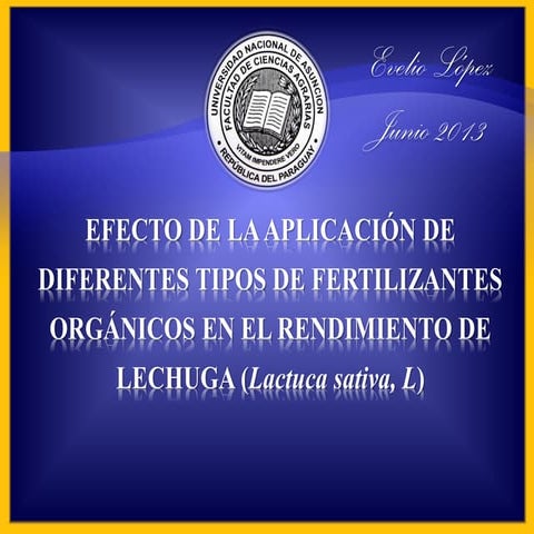 Diferentes fuentes de fertilizantes organicos en el cultivo de lechuga evalua...