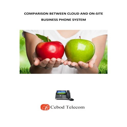 Comparison Between Cloud and On-Site Business Phone System
