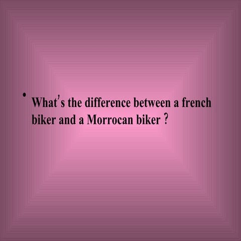 Difference between French and Moroccan Biker