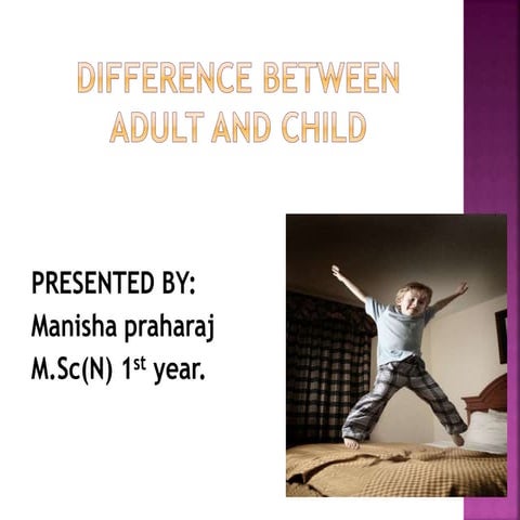 Difference between adult and child