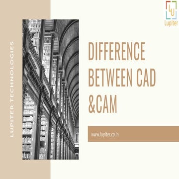 Difference between cad &cam | PDF