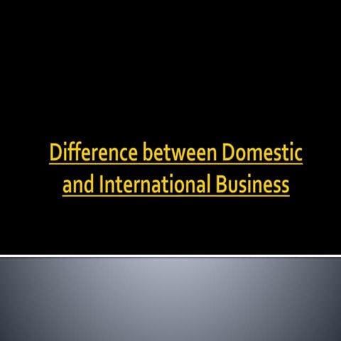 Difference between domestic_and_international_business