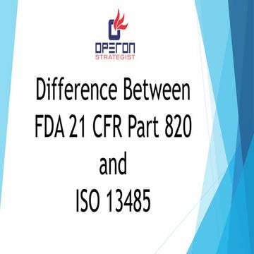 Difference between fda 21 cfr part 820 and ISO 13485