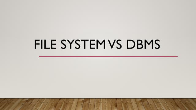 Difference between file system vs DBMS (1).pptx