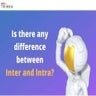 Difference Between Inter and Intra