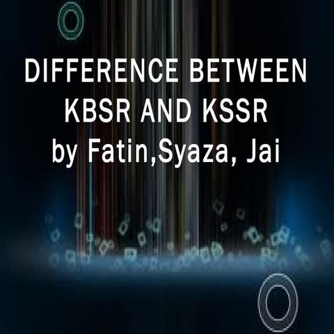 Difference between kbsr and kssr