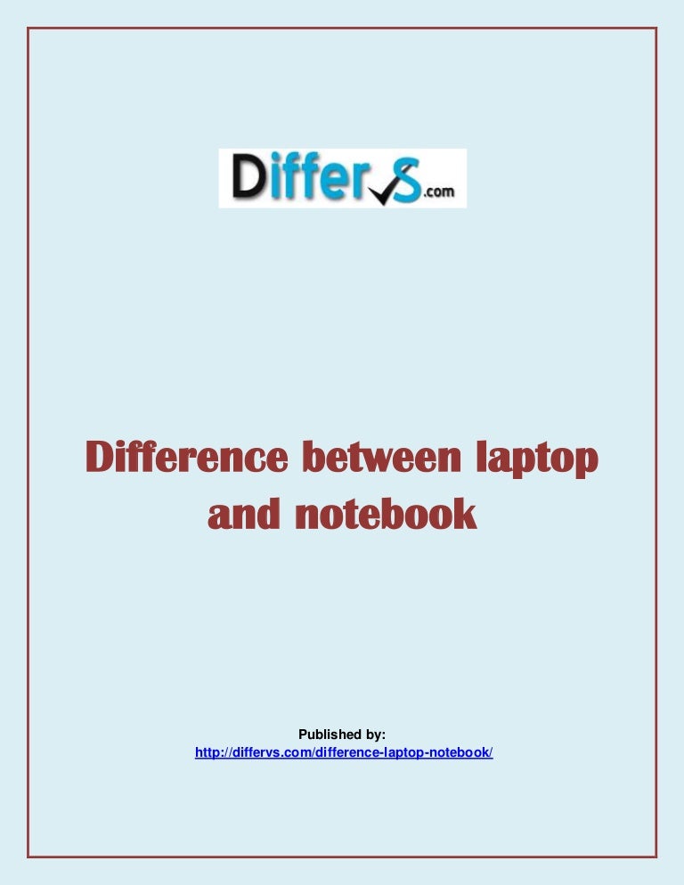 Difference between laptop and notebook