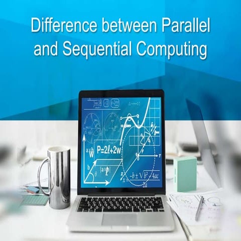 Difference between parallel and sequential computing | PPT