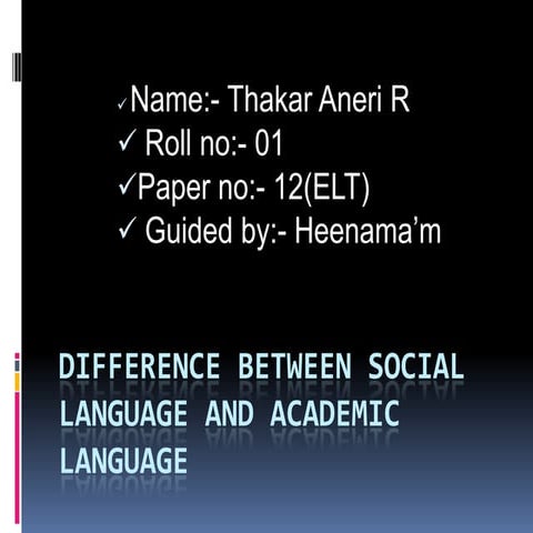 Difference between social language and academic language