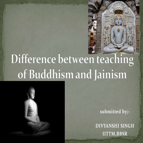 Difference between teaching of buddhism and jainism