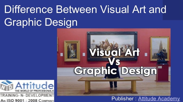 The Difference Between Visual Art And Graphic Design - vrogue.co