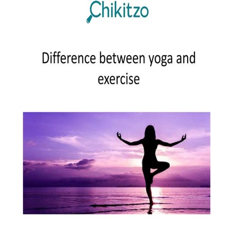 Difference between yoga and exercise