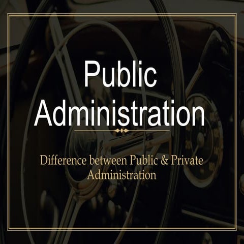 Difference btween public and private administration