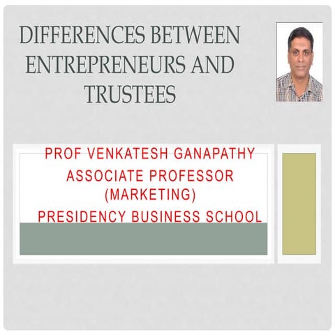 Differences between entrepreneurs and trustees