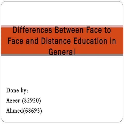 Differences Between Face To Face And Distance Education | PPT
