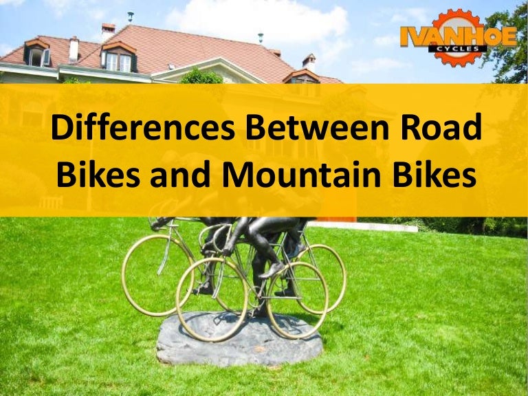 Differences Between Road Bikes and Mountain Bikes