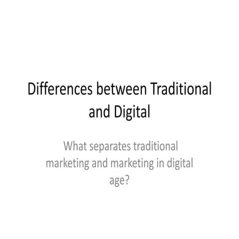 Differences between traditional and digital | PPTX