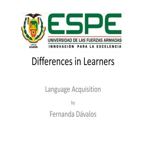 Differences in learners- ESPE- language acquisition