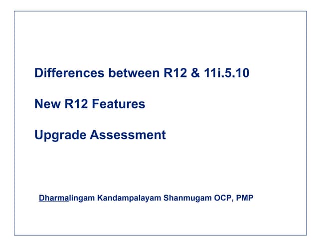 Differences R12 Vs 11i.5.10