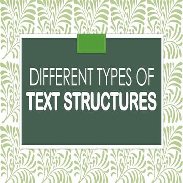 Different-Types-of-Text-Structures Grade 7 | PPTX
