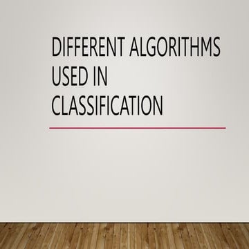 Different Algorithms used in classification [Auto-saved].pptx