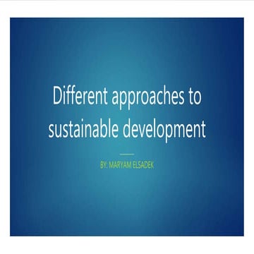 Different approaches to sustainable development