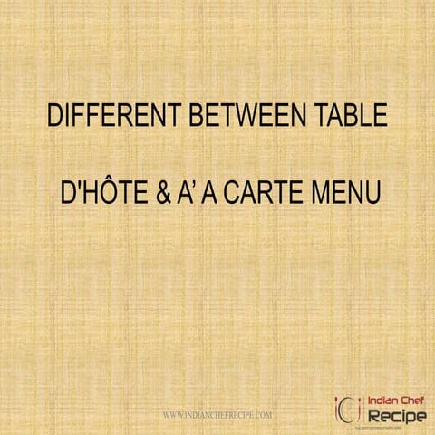 DIFFERENT BETWEEN TABLE D HOTE AND A LA CARTE MENU