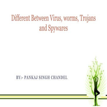 Different between virus, worms, torzans