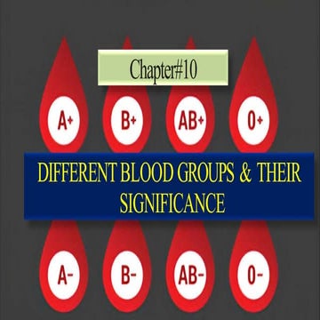 Different blood groups and their their significances..