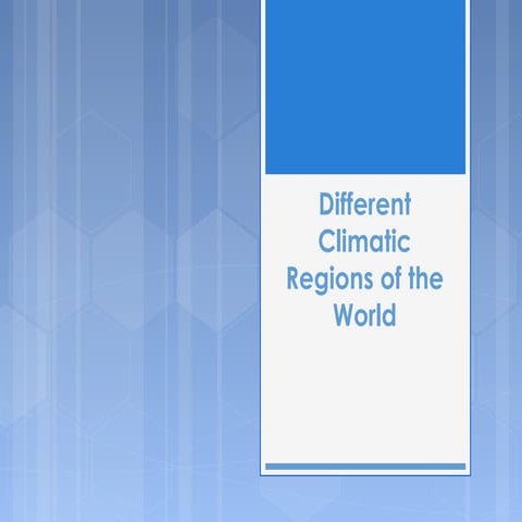 Different climatic regions of the world