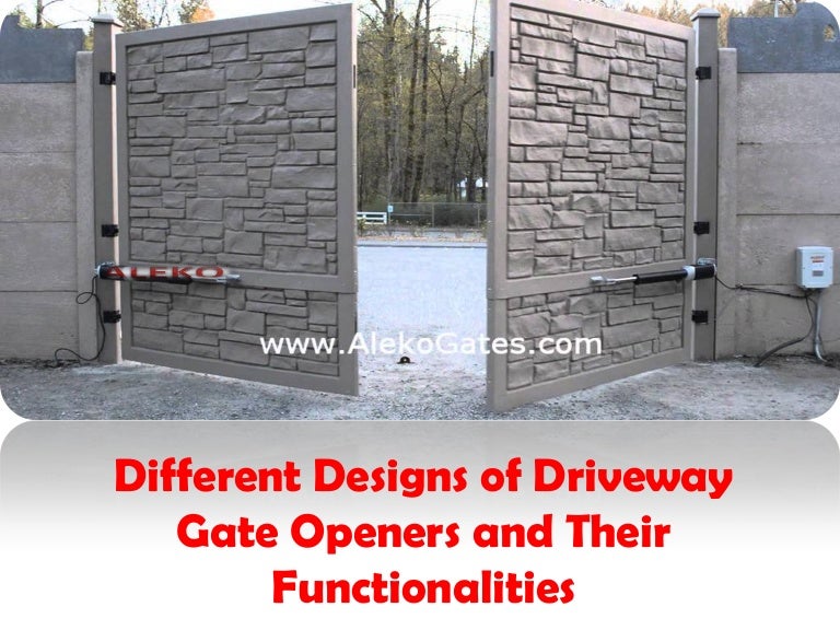 Different designs of driveway gate openers and their functionalities