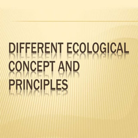 Different Ecological Concept and Principles.pptx
