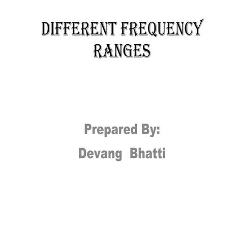 Different frequency ranges