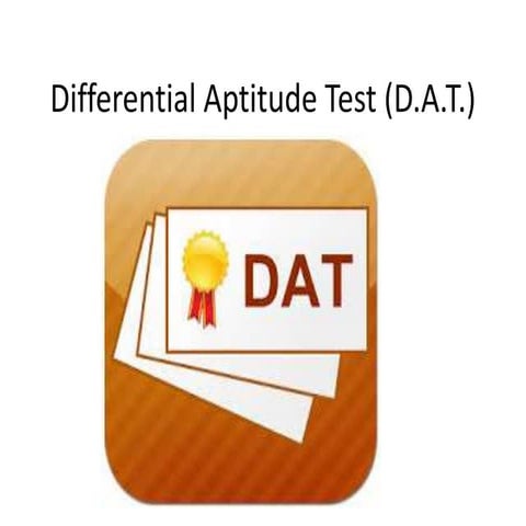 Differential aptitude test (d