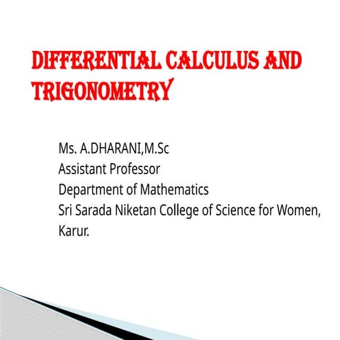 DIFFERENTIAL CALCULUS AND TRIGONOMETRY Dharani.pptx