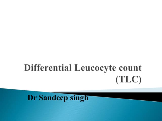 Practical 1 To Determine Differential Leukocytes Count DLC.pptx