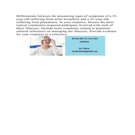 Differentiate between the presenting signs of symptoms of a 55-year-.docx