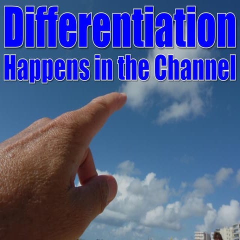 Differentiation Happens in The Channel