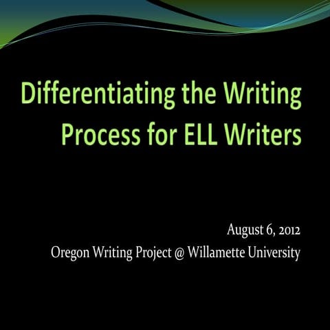 Differentiating the writing process for ell writers