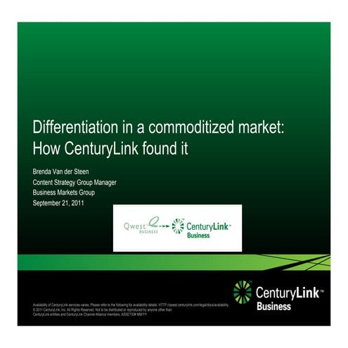 Differentiation in a commoditized market: How CenturLink found it, Benda Van ...