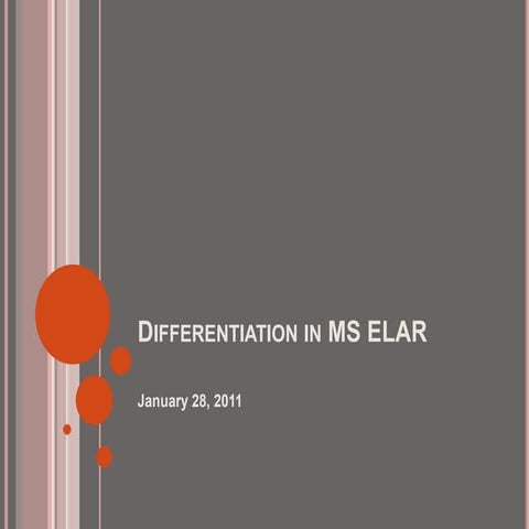 Differentiation in MS ELA/R