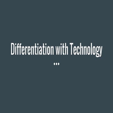Differentiation with technology