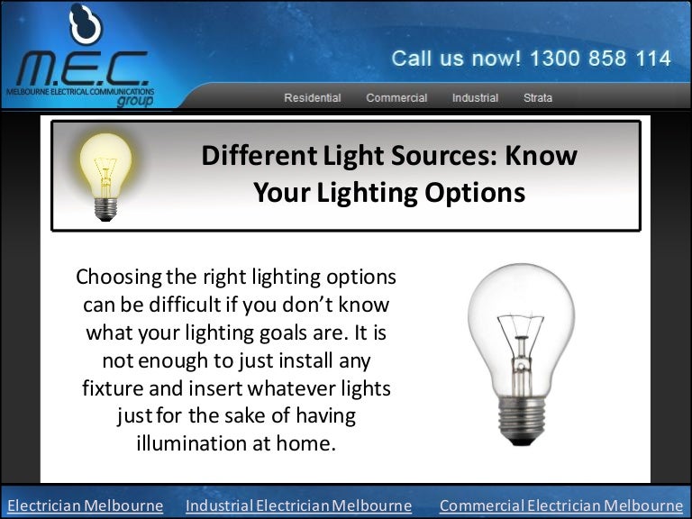 Different light sources know your lighting options
