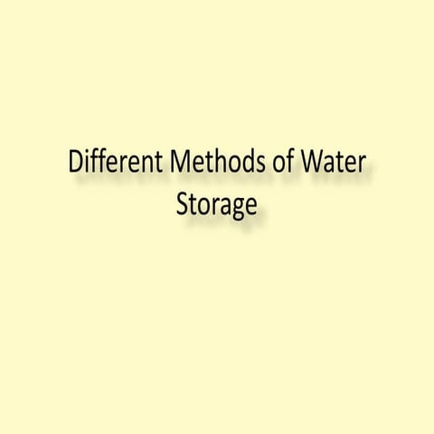 Different Methods of water storage