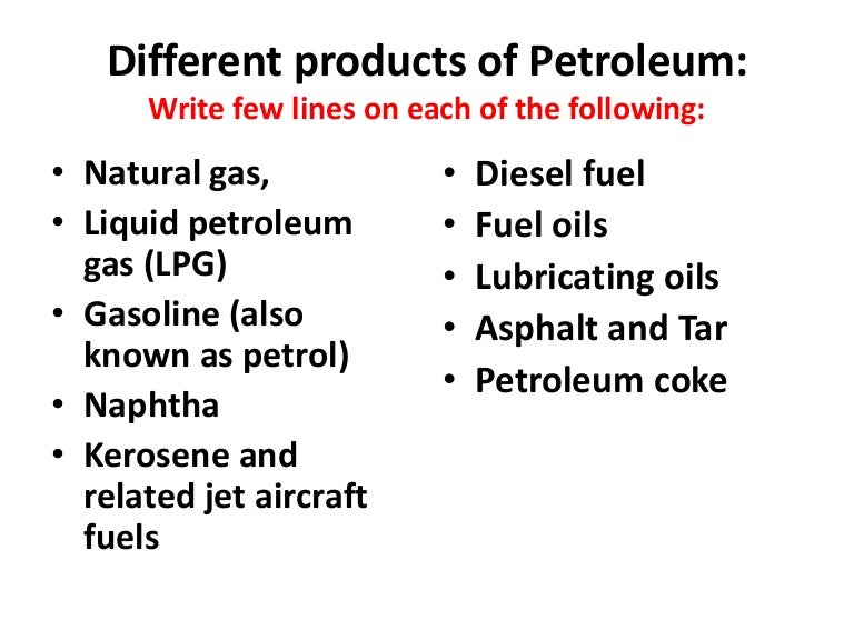 Different products of petroleum