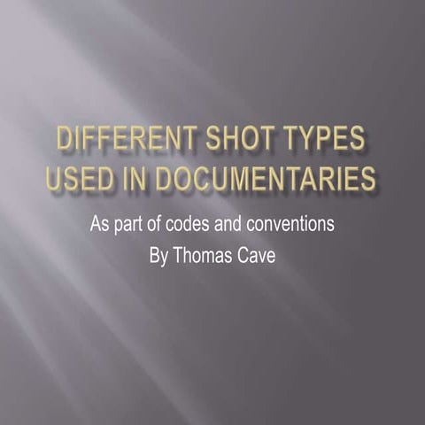 Different shot types of documentaries