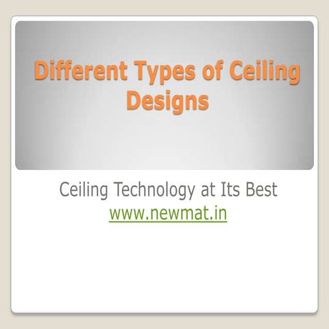 Different Types of Ceiling Designs